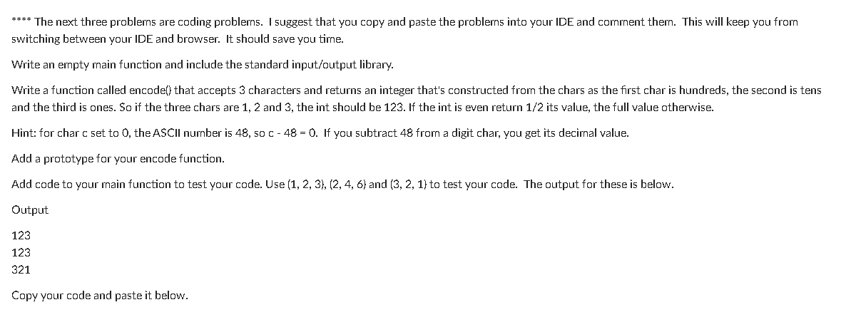 **** The next three problems are coding problems. I suggest that