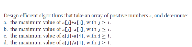  DO IN PSEDUOCODE Design efficient algorithms that take an array of