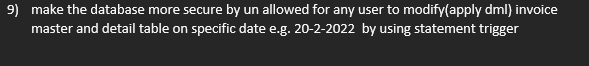  in pl/sql code please 9) make the database more secure by