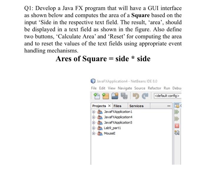 Java FX Q1: Develop a Java FX program that will have a
