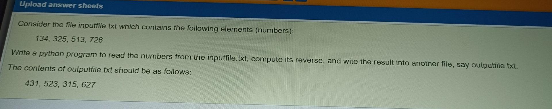 Upload answer sheets Consider the file inputfile.txt which contains the following