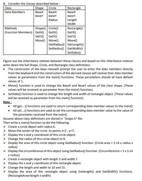  C++ SHOW STEP BY STEP WITH //COMMENTS 3. Consider the classes