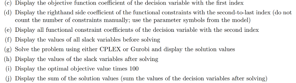 Using Ampl: #.mod data; set MINREQ := A B1 B2 C CAL