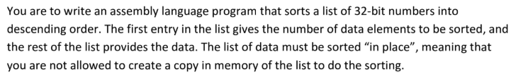 PLEASE USE ASSEMBLY LANGUAGE You are to write an assembly language program