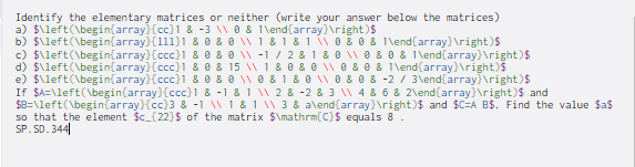 Identify the elementary matrices or neither (write your answer below the