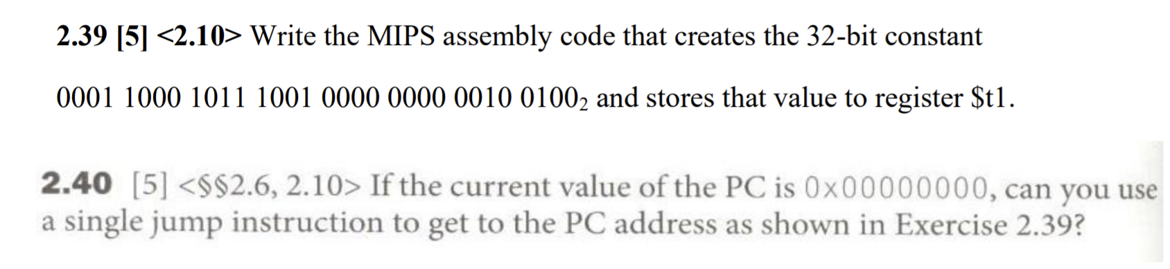  2.39 [5] Write the MIPS assembly code that creates the 32-bit