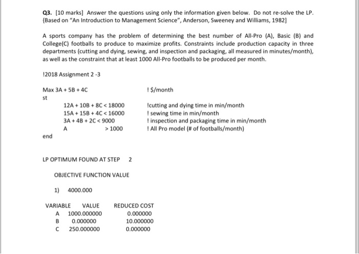  Q3. [10 marks] Answer the questions using only the information given
