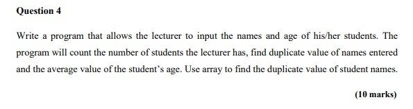  - use java language Question 4 Write a program that allows