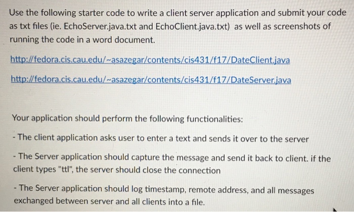  java Use the following starter code to write a client server