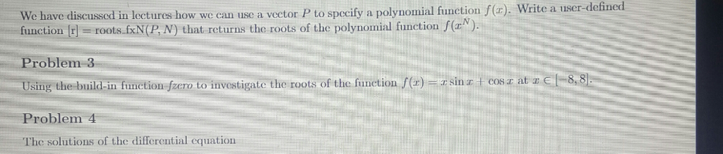 Problem 3 in Matlab code f(a). Write a user-defined We have