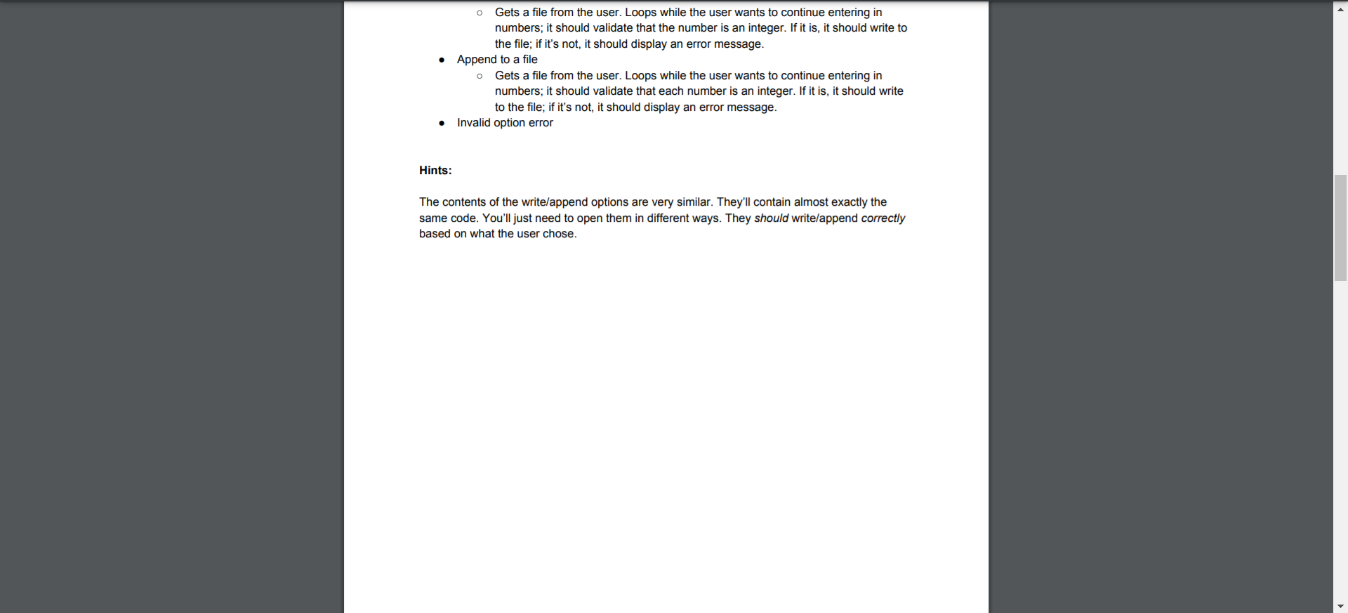 Practice reading and writing to files Practice using exceptions Continue working past