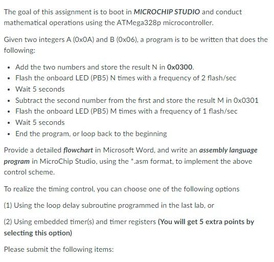  We have to use AVR assembly code for ATmega328p Microcontroller The