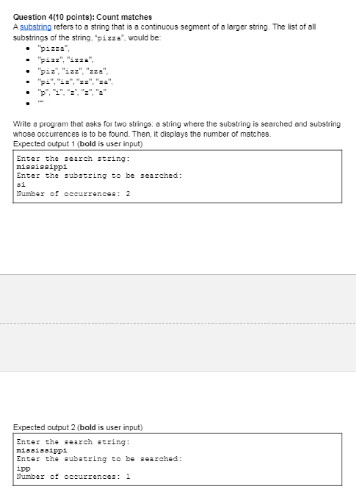 Question 4(10 points): Count matches A substring refers to a string