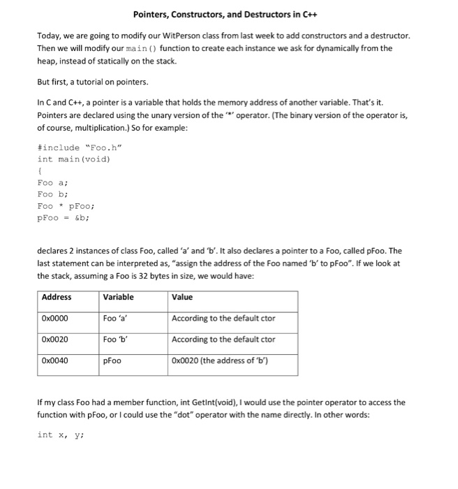 Pointers, Constructors, and Destructors in C++ Today, we are going to