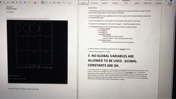  Students will create a TTT game using the console app. Requirements: