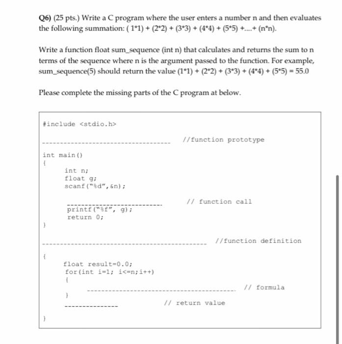  06) (25 pts.) Write a program where the user enters a