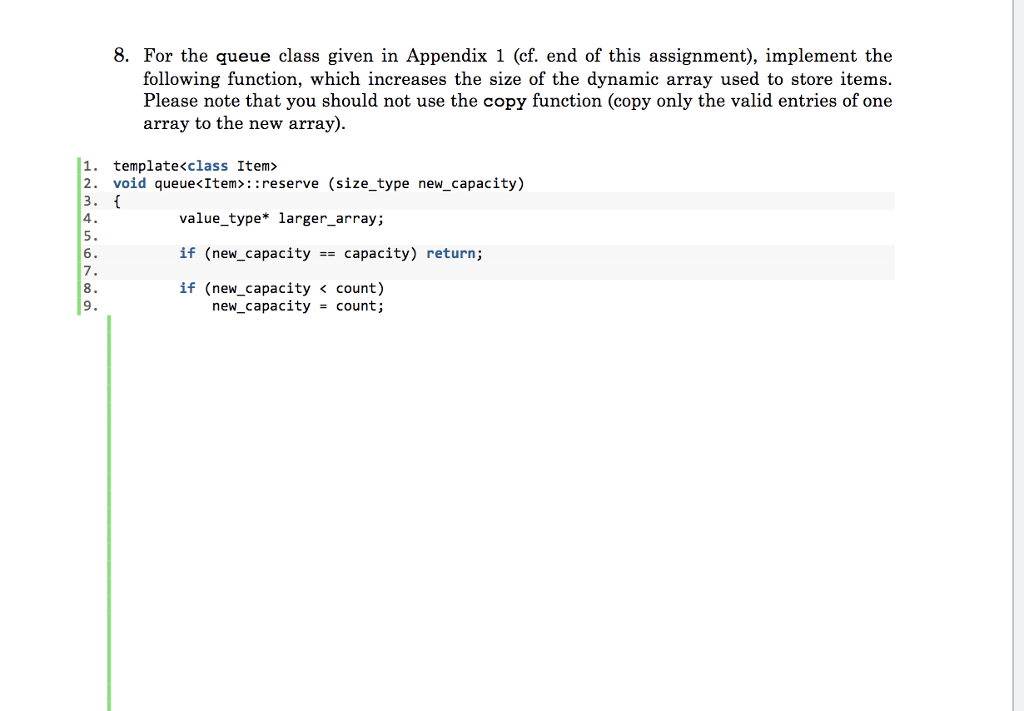  8. For the queue class given in Appendix 1 (cf. end