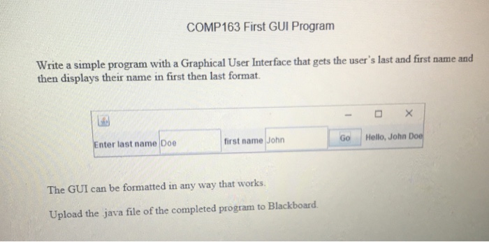  COMP163 First GUI Program Write a simple program with a Graphical
