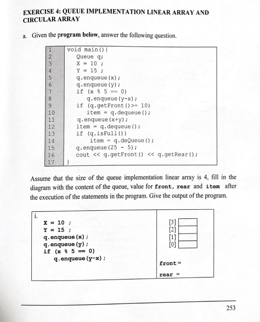  EXERCISE 4: QUEUE IMPLEMENTATION LINEAR ARRAY AND CIRCULAR ARRAY a. Given