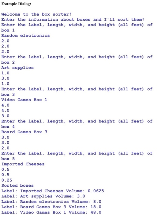 enters in information about 5 boxes, and then they are sorted by
