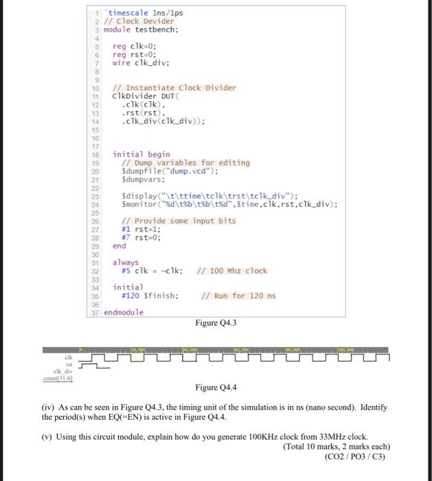  5 1 timescale ins/1ps 2 // Clock Devider 3 module testbench: