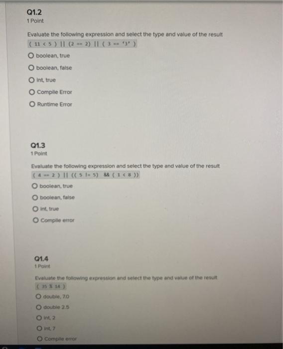  The language is Java Q1.2 1 Point Evaluate the following expression