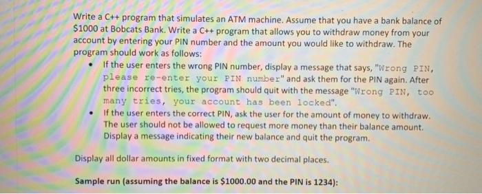  Write a C++ program that simulates an ATM machine. Assume that