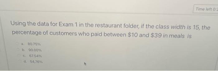  Using the data for Exam 1 in the restaurant folder, if