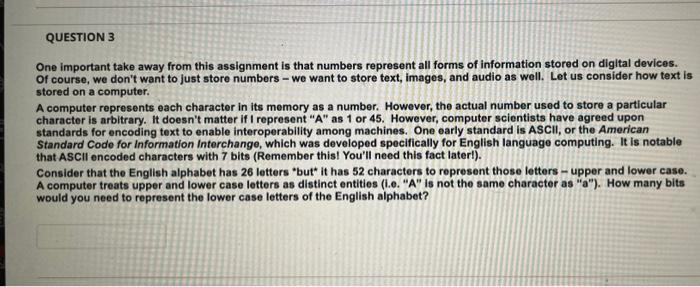  QUESTION 3 One important take away from this assignment is that