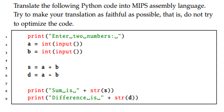  Translate the following Python code into MIPS assembly language. Try to