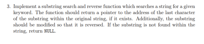 HELP IN C PROGRAM CODE PLEASE 3. Implement a substring search and