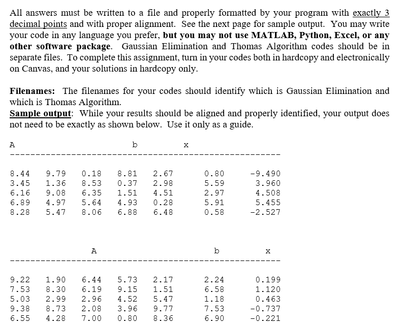 codes. For the first, you will implement Gaussian Elimination in the manner