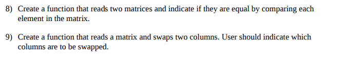 In matlab Create a function that reads two matrices and indicate if