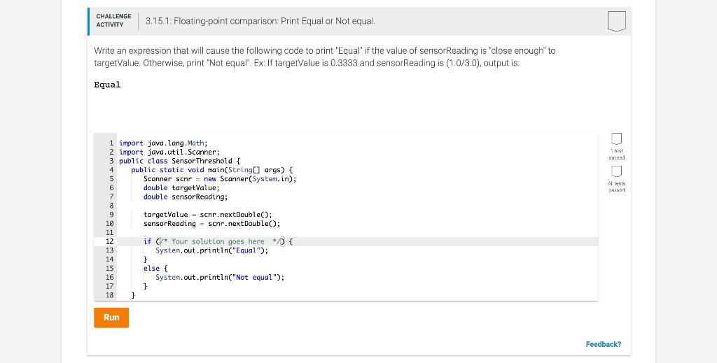  CHALLENGE ACTIVITY 3.15.1 Floating-point comparison: Print Equal or Not equal. u