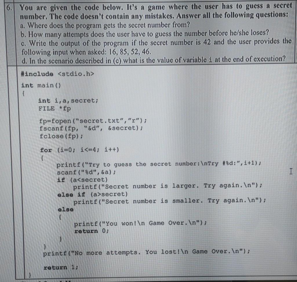  6. You are given the code below. It's a game where