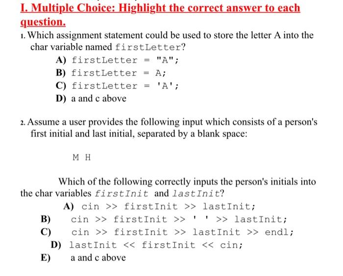  I. Multiple Choice: Highlight the correct answer to each question. 1.