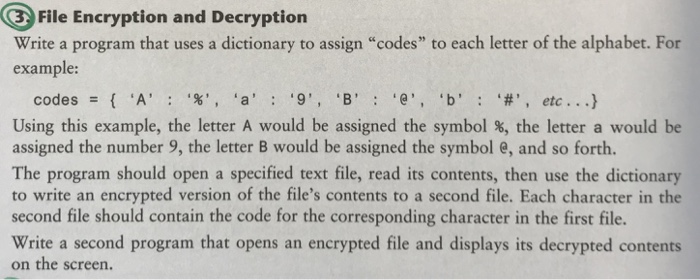 For Python Program File Encryption and Decryption Write a program that