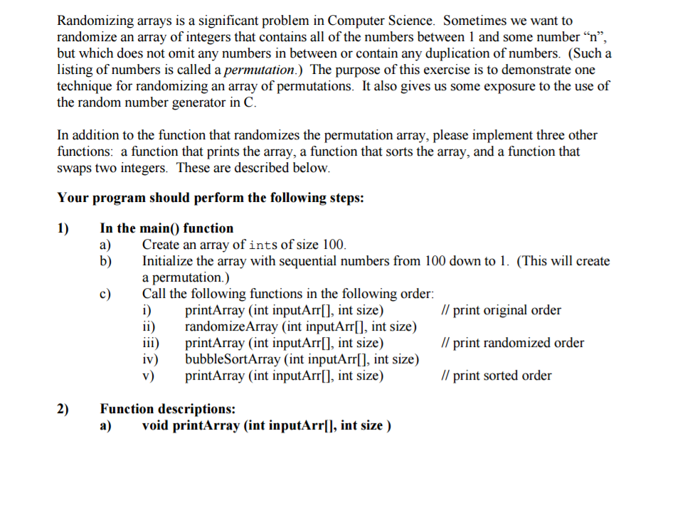 PROGRAM MUST BE IN C LANGUAGE. PLEASE ANSWER QUESTION IN COMPLETE. THANKS!