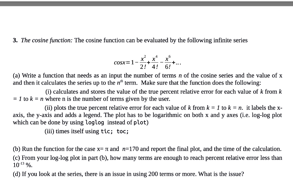  3. The cosine function: The cosine function can be evaluated by