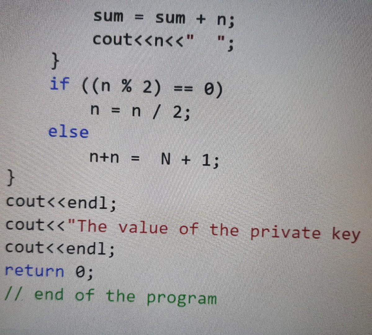 { int n, sum=0 cout >> "Enter a positive integer n: ";
