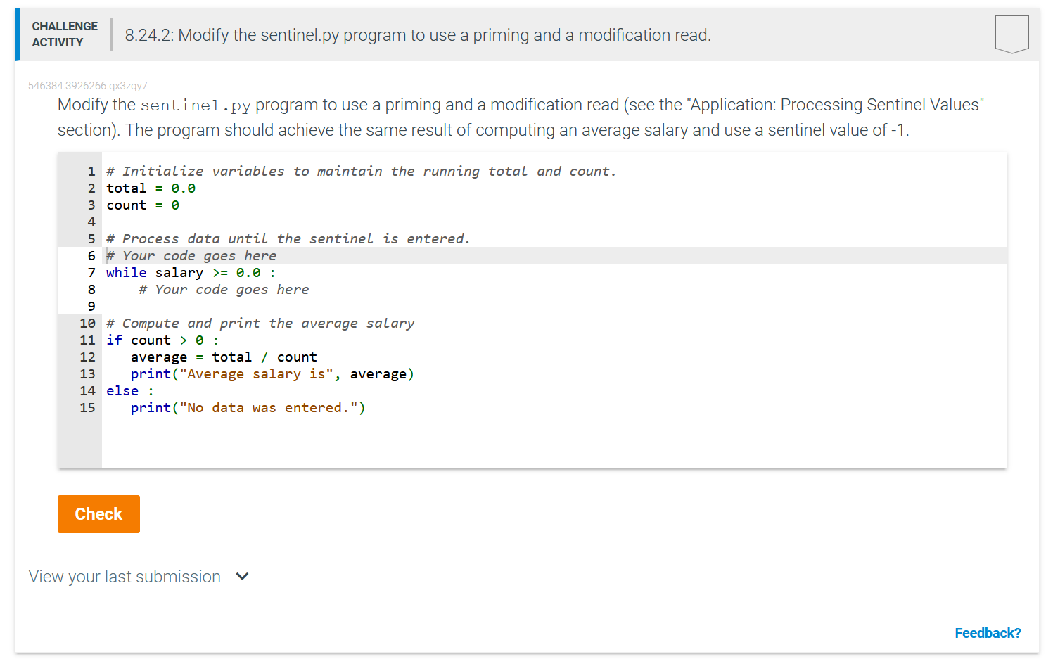  Modify the sentinel. py program to use a priming and a
