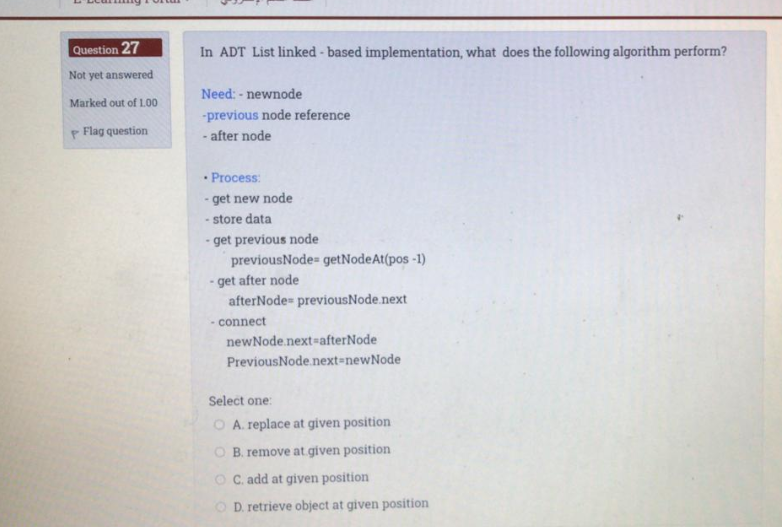  Question 27 In ADT List linked - based implementation, what does