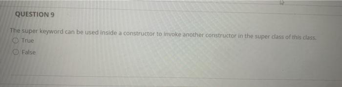 I need help w/ this question please help!! QUESTION 9 The super