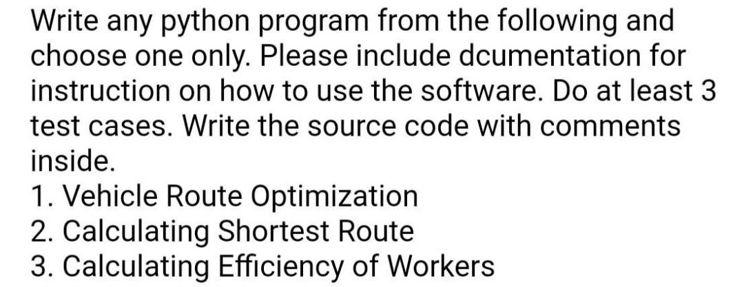  Write any python program from the following and choose one only.