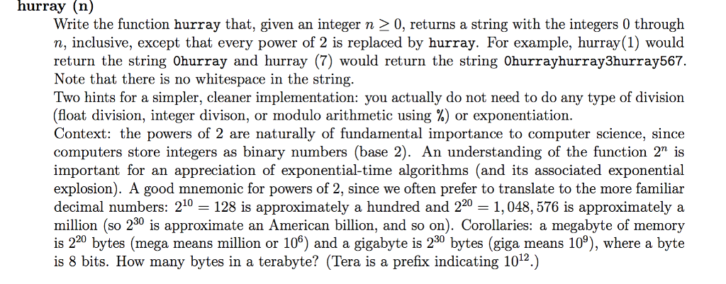 In Python hurray (n) Write the function hurray that, given an integer