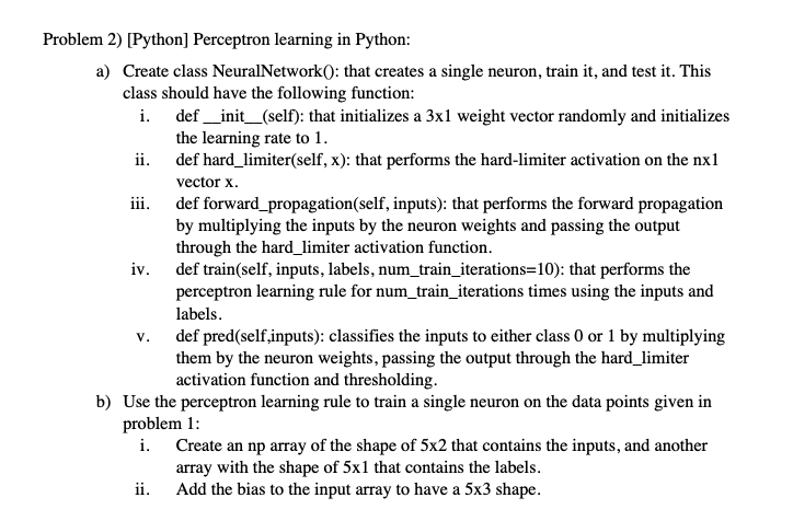  oblem 2) [Python] Perceptron learning in Python: a) Create class NeuralNetwork():