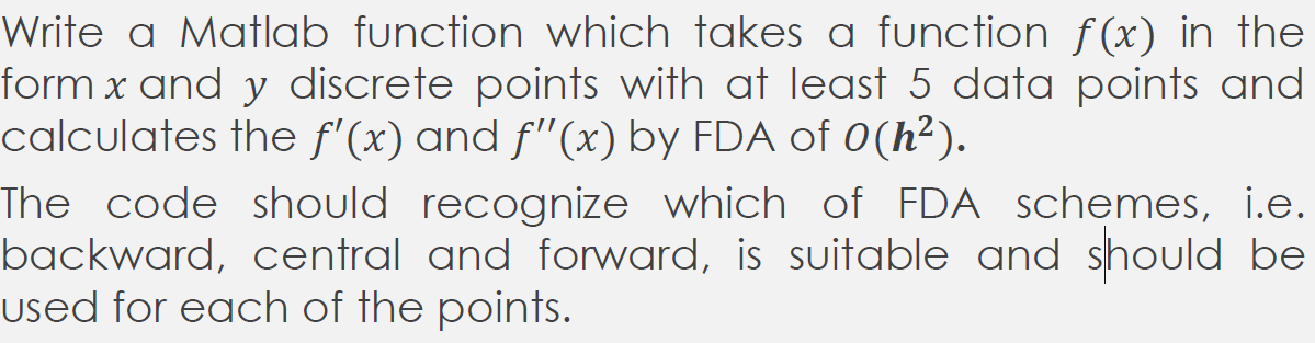 Write a Matlab function which takes a function f(x) in the