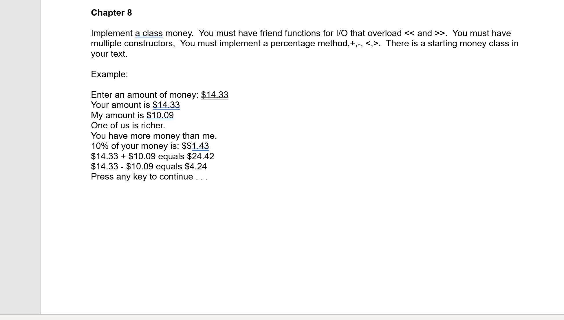 in C + + LanguageChapter 8 Implement a class money. You
