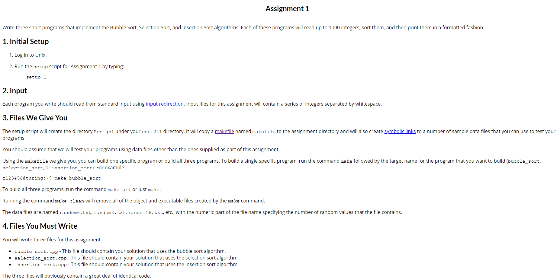 C++ Assignment 1 Write three short programs that implement the Bubble Sort,