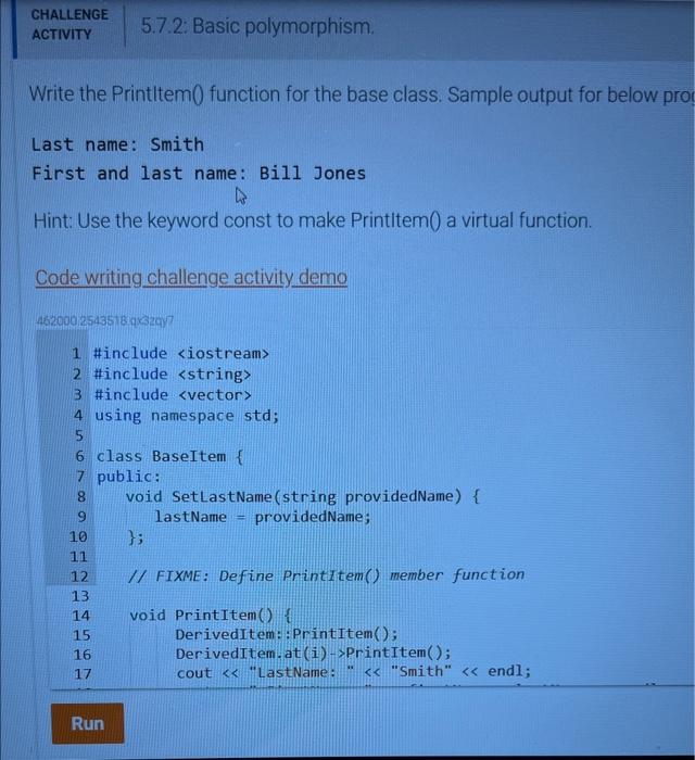 C++5.72 Basic Polymorphism C++ 5.72 Basic Polymorphism Write the Print() function for